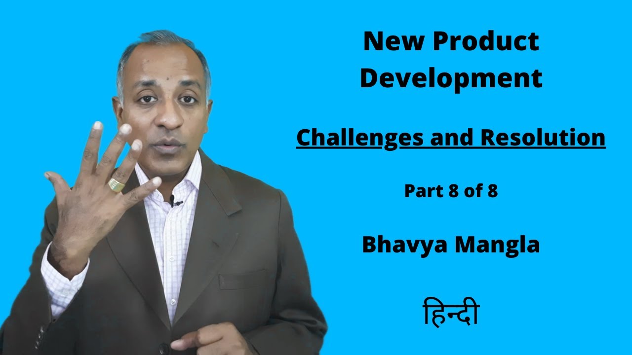 New Development: Possible Challenges & Solutions: Part 8 of 8 | HINDI | Bhavya Mangla