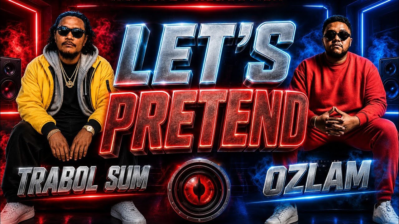 Trabol Sum - Let's Pretend (Official Audio) feat Dj Ozlam