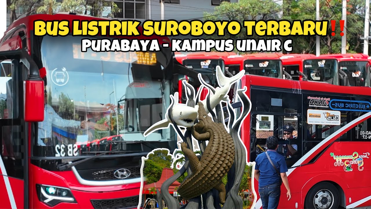 BUS LISTRIK SUROBOYO BUKA RUTE BARU TERMINAL PURABAYA KE KAMPUS UNAIR C