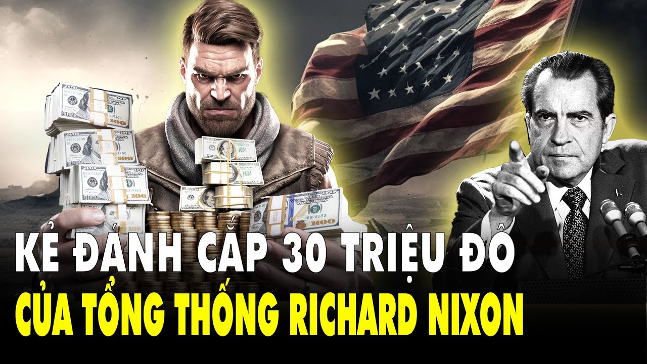 Đỉnh Cao Của Trí Tuệ Tội Phạm: Quỹ Đen Của Tổng Thống Richard Nixon Biến Mất Sau Một Đêm