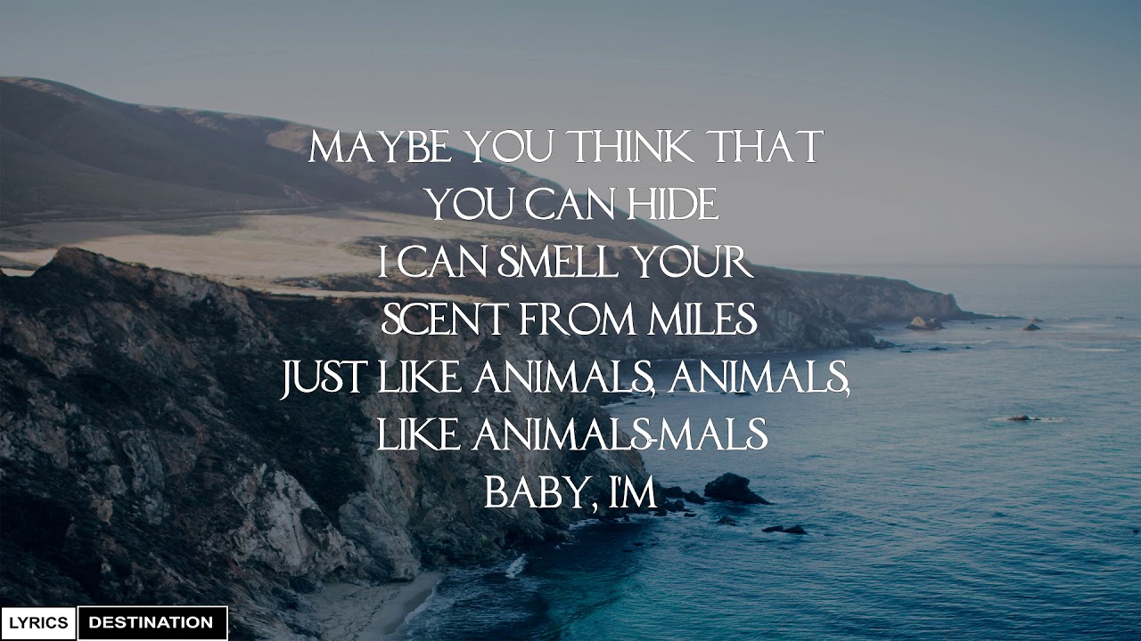 Maroon 5 - Animals (Lyrics)