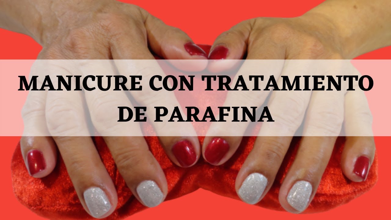 MANICURE CON TRATAMIENTO DE PARAFINA