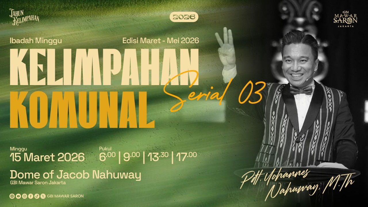 Ibadah Minggu IV - Pdt. Yohannes Nahuway, M.Th | 12 Kelimpahan Jemaat GBI Mawar Saron