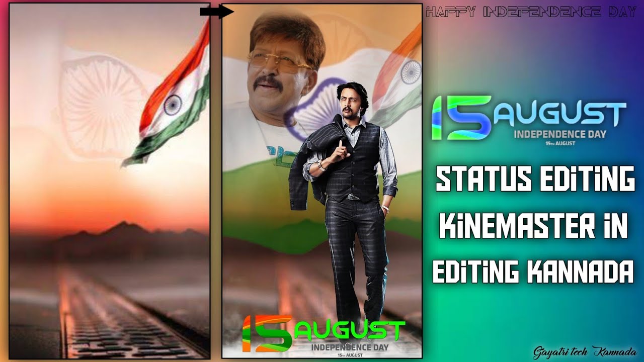 independence day 15 August status editing kinemaster in editing Kannada