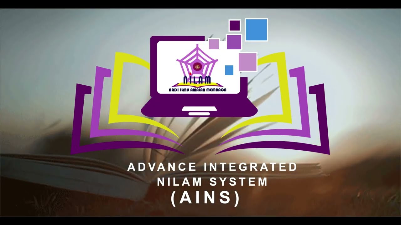 CARA PENGISIAN SISTEM ADVANCED INTEGRATED NILAM SYSTEM (AINS)