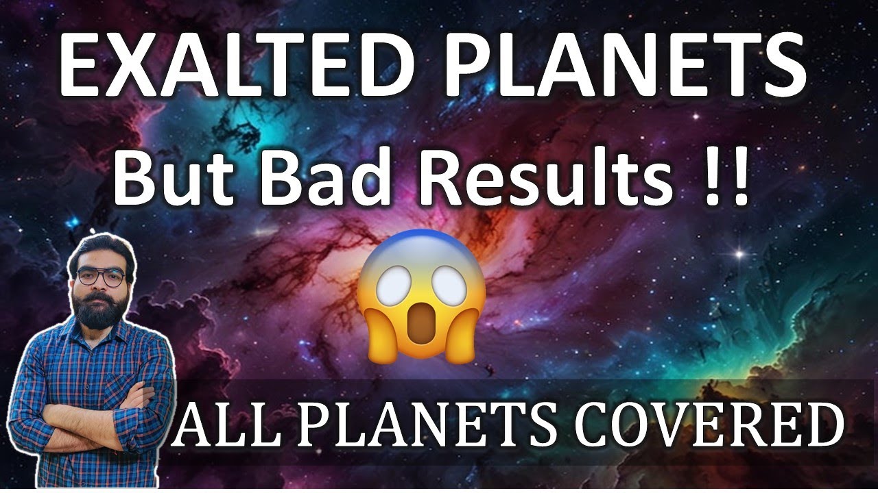 EXALTED PLANETS & Their BAD Results🤯😱- All Planets Covered | Vedic Astrology