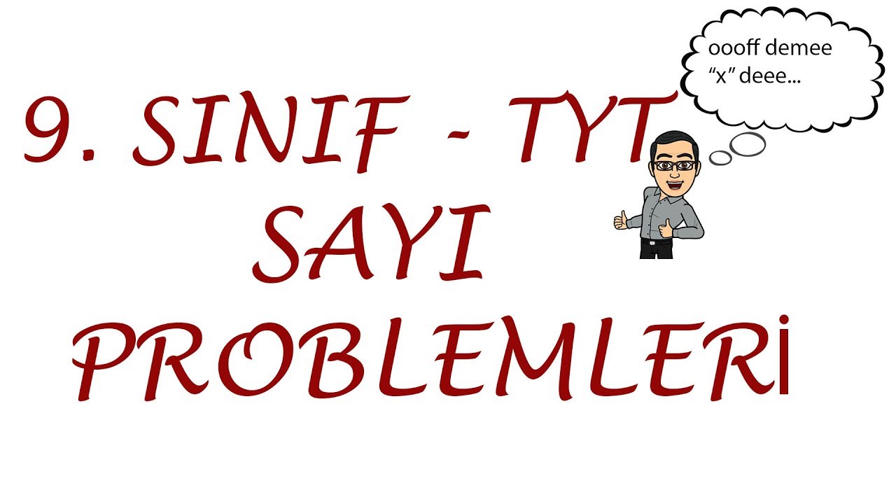 9. SINIF - TYT - SAYI PROBLEMLERİ