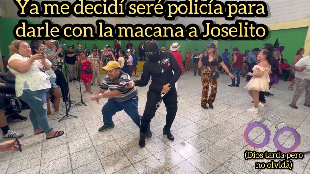 Mira seré policía para darle a Joselito con la macana 