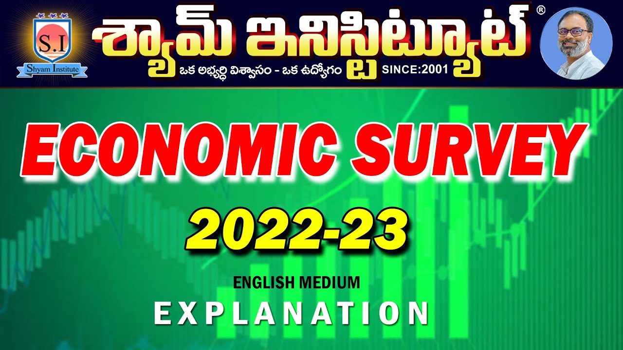 Economic survey 2022-2023 | EM | Explanation |#shyaminstitute