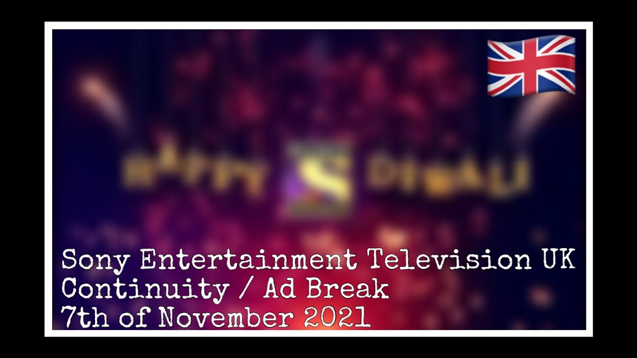 Sony Entertainment Television UK Continuity [07-11-2021]