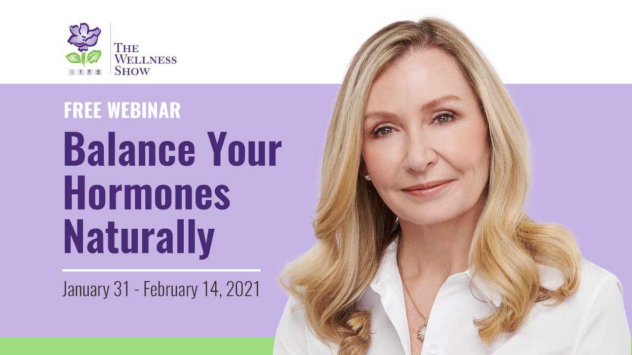 Balance Your Hormones Naturally with Lorna Vanderhaeghe | The Wellness Show At-Home 2021