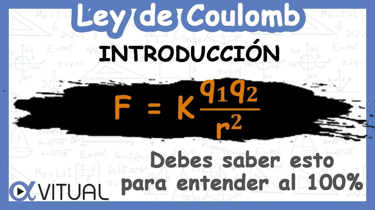 Introducción a la Ley de Coulomb