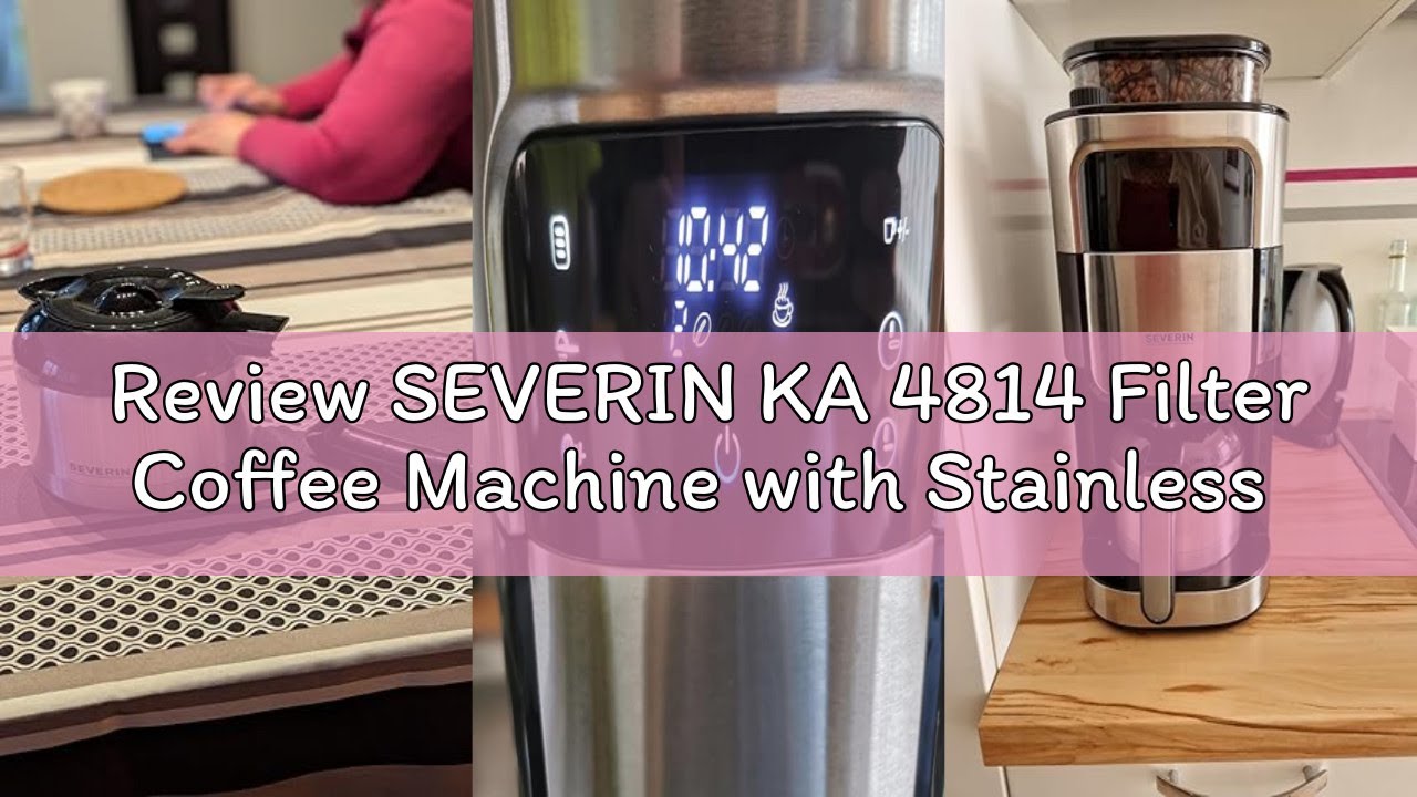 Review SEVERIN KA 4814 Filter Coffee Machine with Stainless Steel Grinder and Thermal Jug, Finest Gr