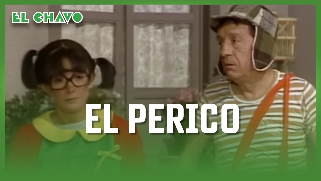 El Chavo del 8: El Perico