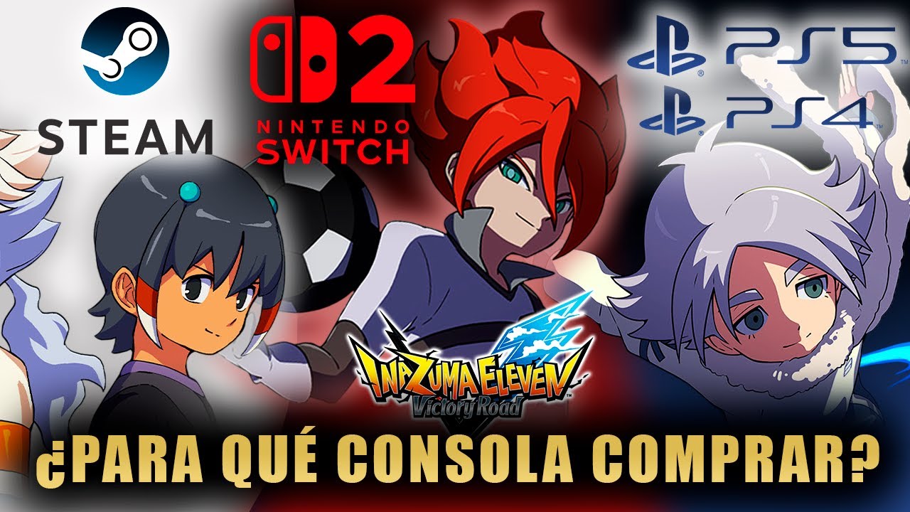 CUÁL ES LA MEJOR VERSIÓN DE INAZUMA ELEVEN VICTORY ROAD? | PLAY STATION 5, NINTENDO SWITCH, STEAM...