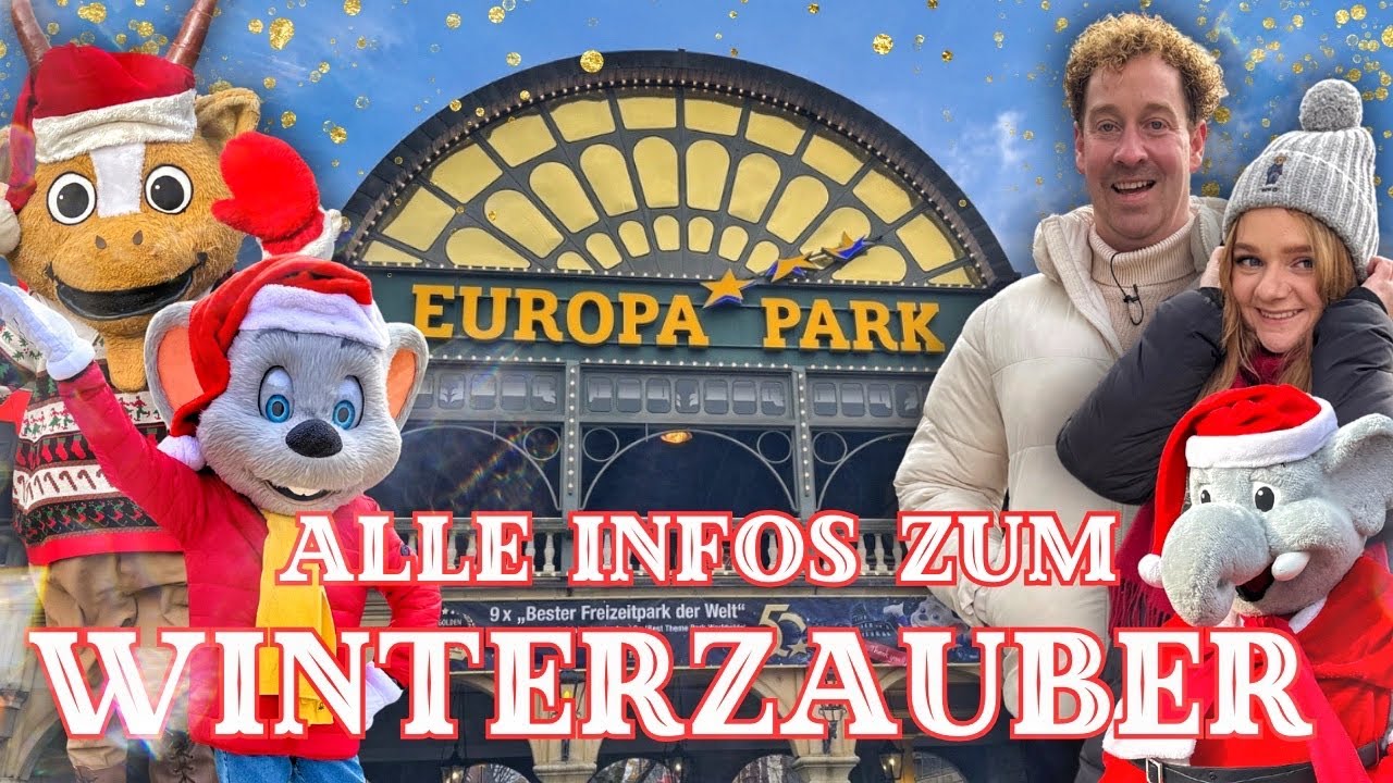 Europa-Park Winterzauber - ALLE INFOS 2025. Das wird uns erwarten!