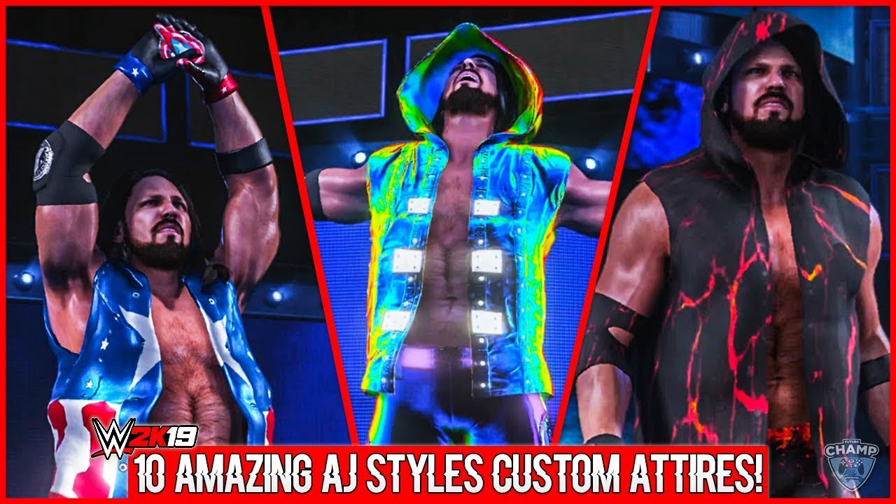 WWE 2K19 - 10 Amazing AJ Styles Custom Attires!!