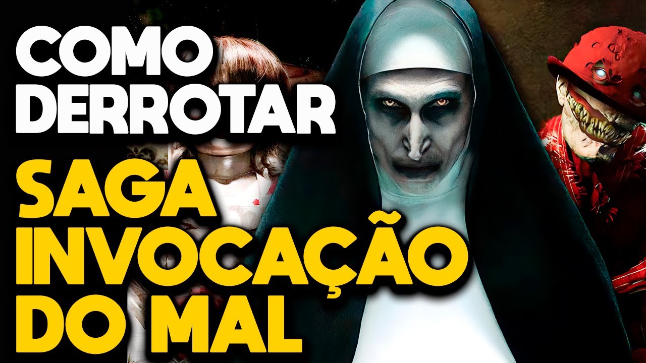 COMO DERROTAR A SAGA COMPLETA DE INVOCA&Ccedil;&Atilde;O DO MAL