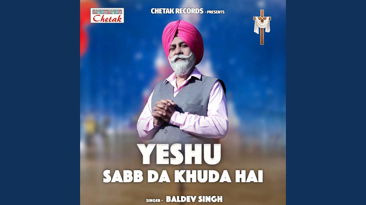 Yeshu Sabb Da Khuda Hai