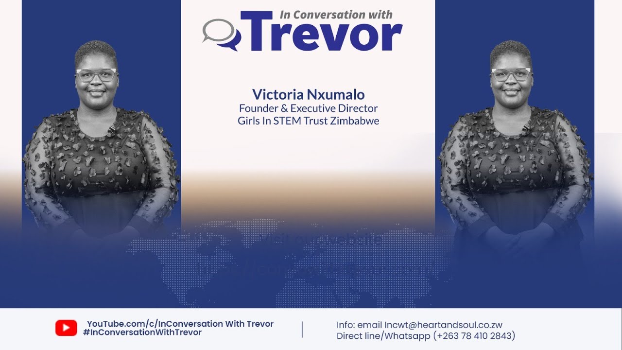 Victoria Nxumalo, Founder and Executive Director, Girls in STEM Trust In Conversation With Trevor