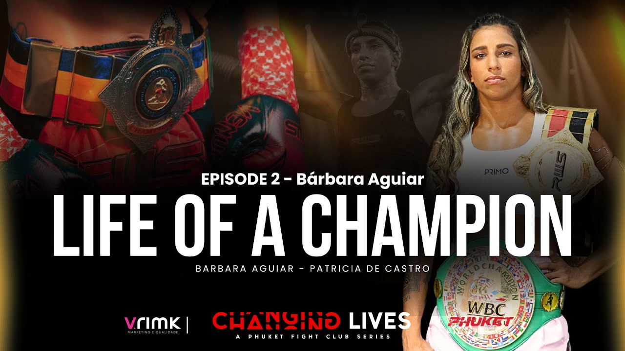 EP2. BARBARA AGUIAR / LIFE OF A CHAMPION - ''Changing Lives'' (Series)
