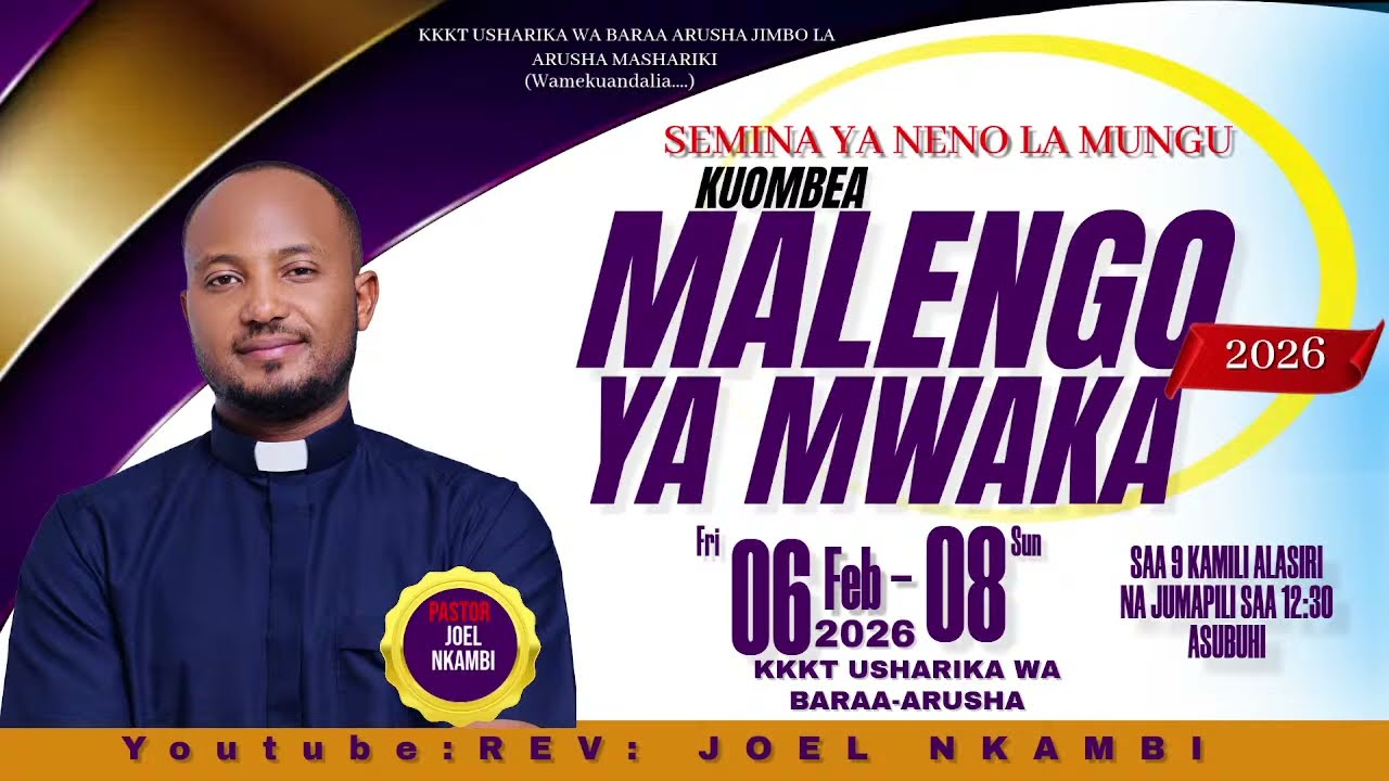 SEMINA YA NENO LA MUNGU |REV:JOEL NKAMBI |06-08 FEBRUARY 2026 |kkkt usharika wa baraa