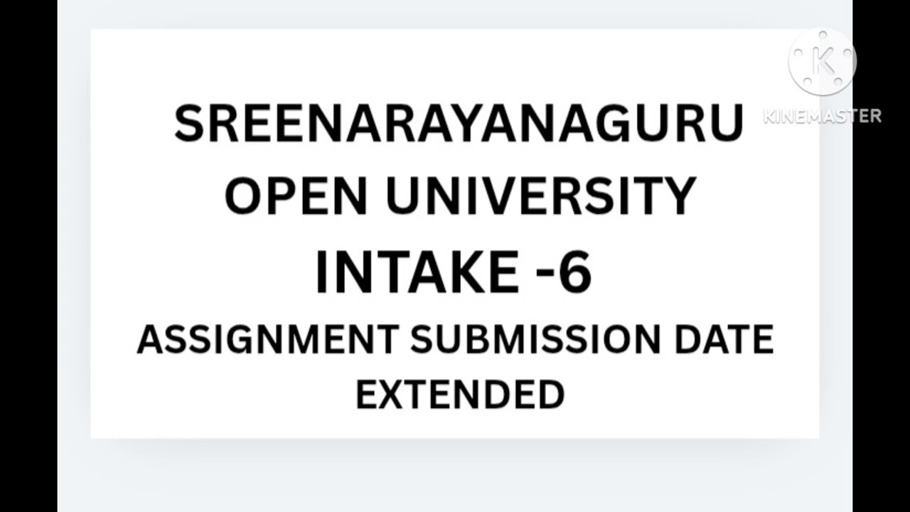 Sgou Assignment Submission Date Extended /Sreenarayanaguru open university Intake-6 /sr world