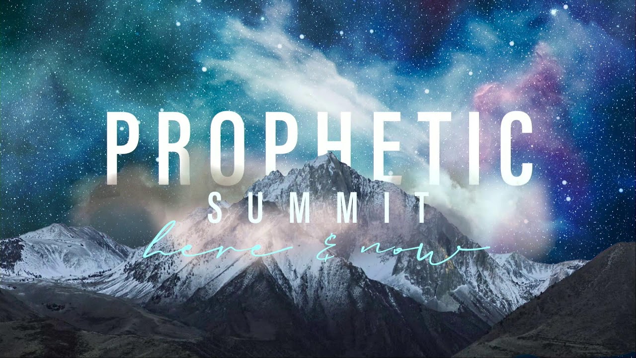 Prophetic Summit - January 19, 2023