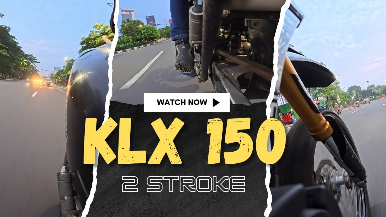 Review KLX 150 2 Stroke