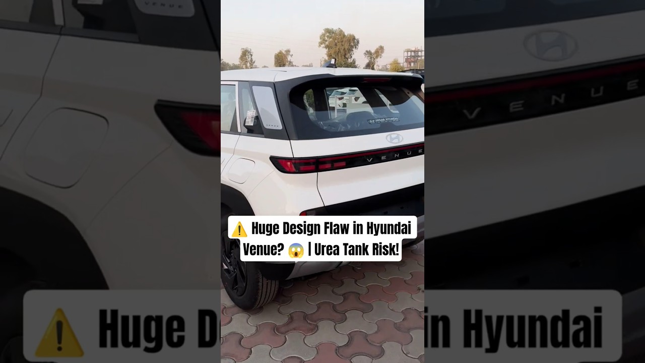 ⚠️ Huge Design Flaw in Hyundai Venue? 😱 | Urea Tank Risk!  