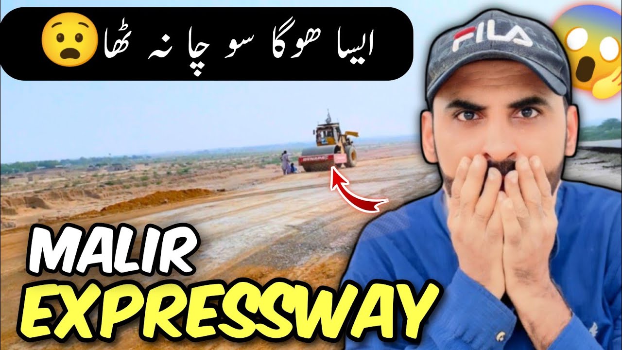 Malir Expressway Visit Kar Ke Shock Ho Gaya 😱