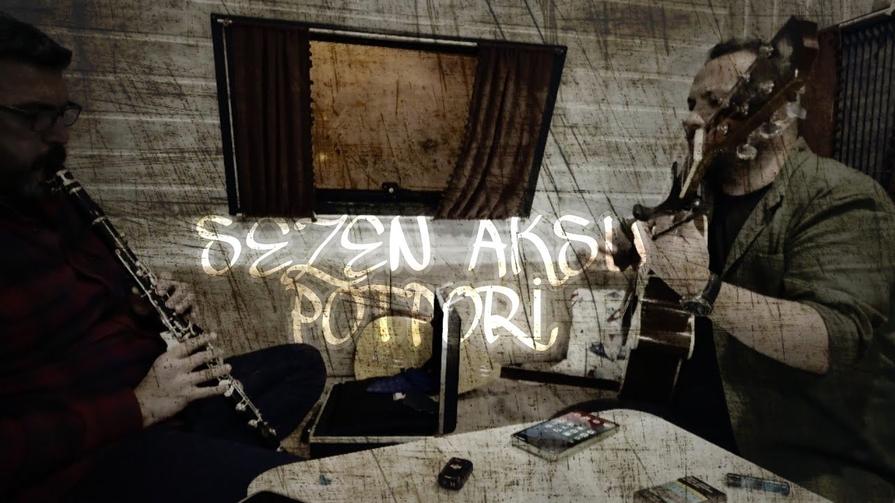 SEZEN AKSU___POTPORİ___