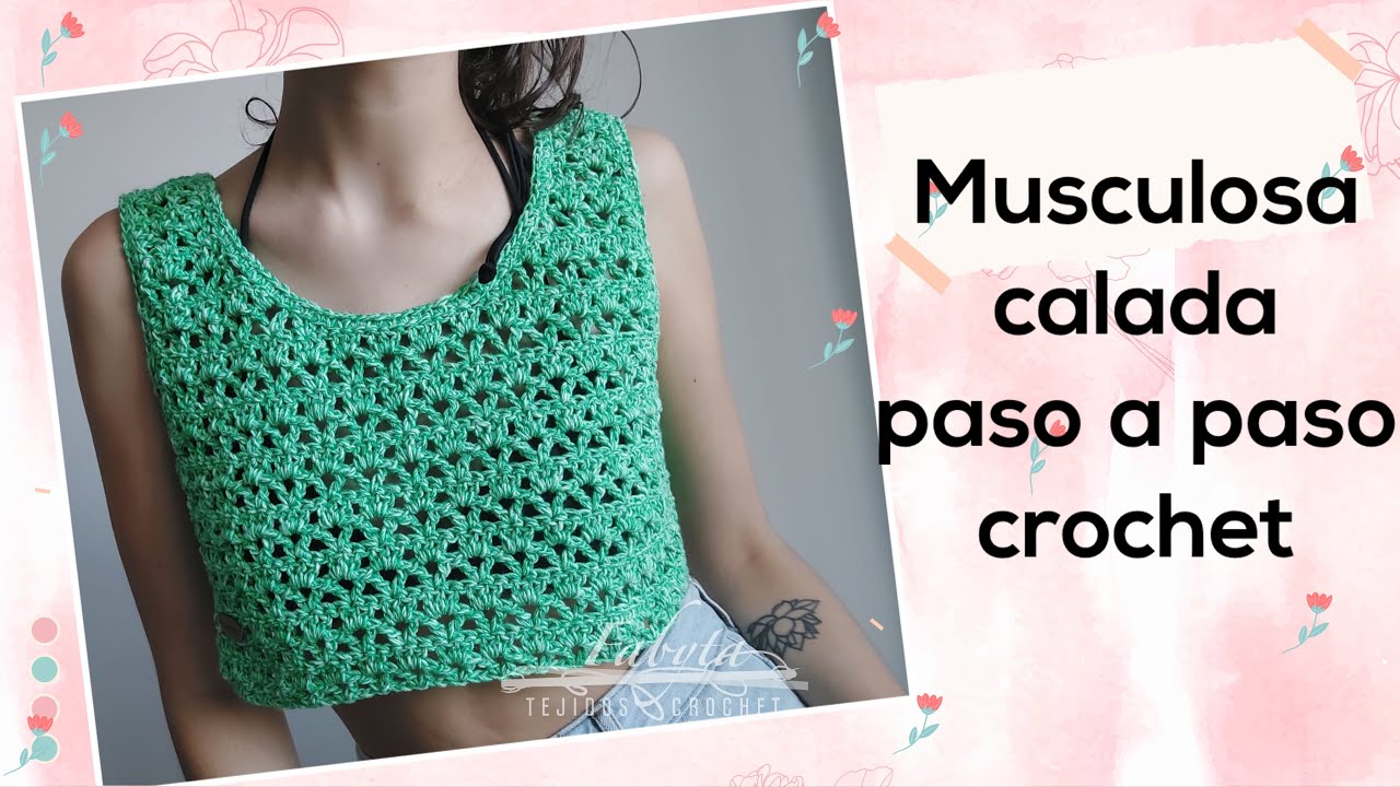 Musculosa crochet calada verde y tecnica para emprolijar los bordes desparejos de las disminuciones