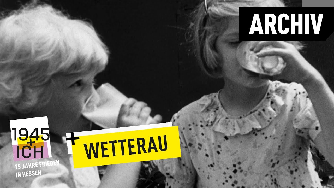Wetterau | 1945 und ich | Archivmaterial