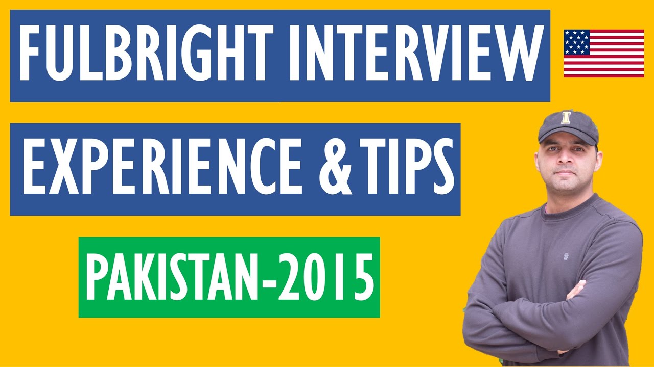 Fulbright Interview Experience And Tips
