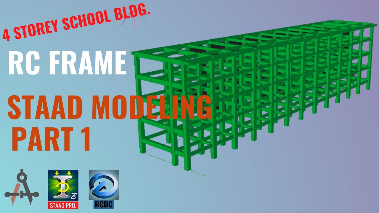RC FRAME MODELING OF 4 STOREY SCHOOL BLDG STAAD PRO - PART 1