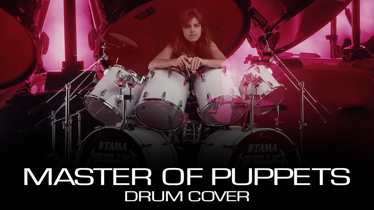 Metallica: Master Of Puppets - Drum Cover
