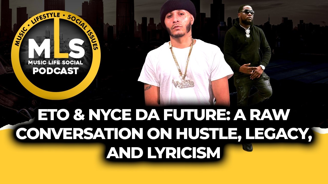 Eto & Nyce Da Future: A Raw Conversation on Hustle, Legacy, and Lyricism