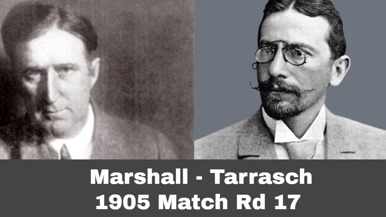 An Epic and Historic Chess Game | Marshall - Tarrasch 1905 Match Rd 17