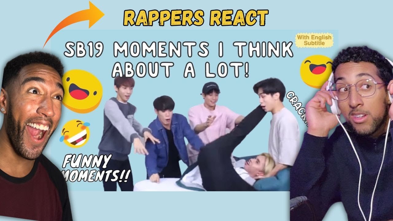 RAPPER REACTS TO SB19 FUNNY MOMENTS I THINK ABOUT A LOT