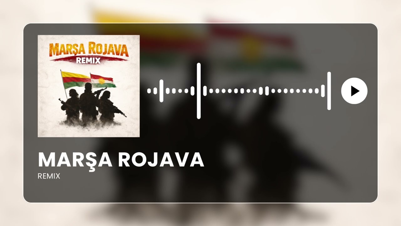 MARŞA ROJAVA REMIX (2026)