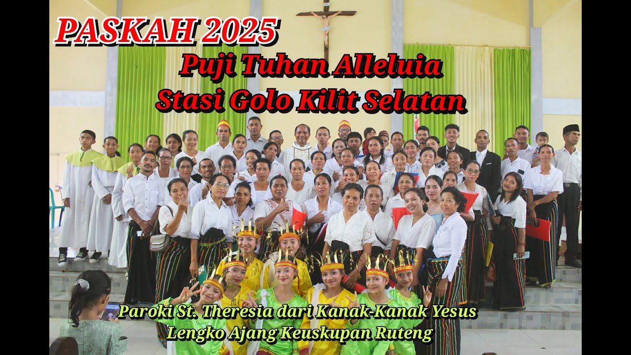 LAGU PUJI TUHAN ALLELUIA Arr: Alm. P. Piet Pedo Neo,SVD. Koor Stasi Golo Kilit Selatan. Paskah 2025.