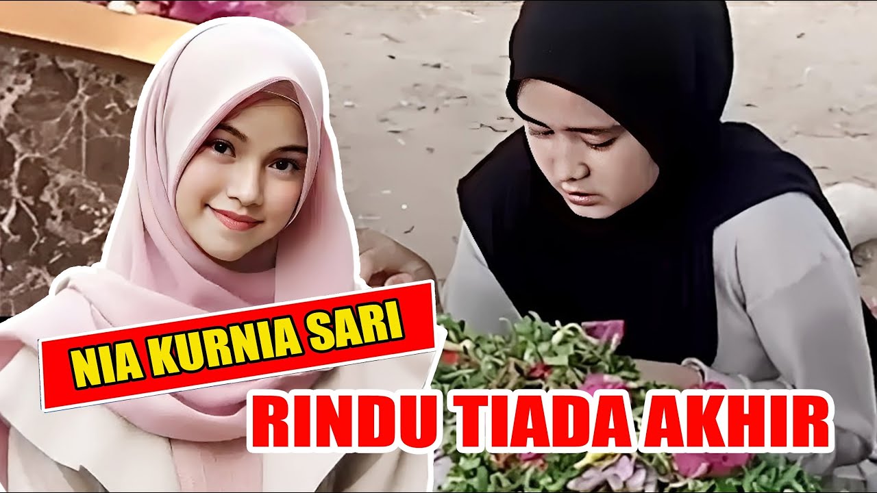 NIA KURNIA SARI | RINDU TIADA AKHIR | Lagu Sedih ❤❤