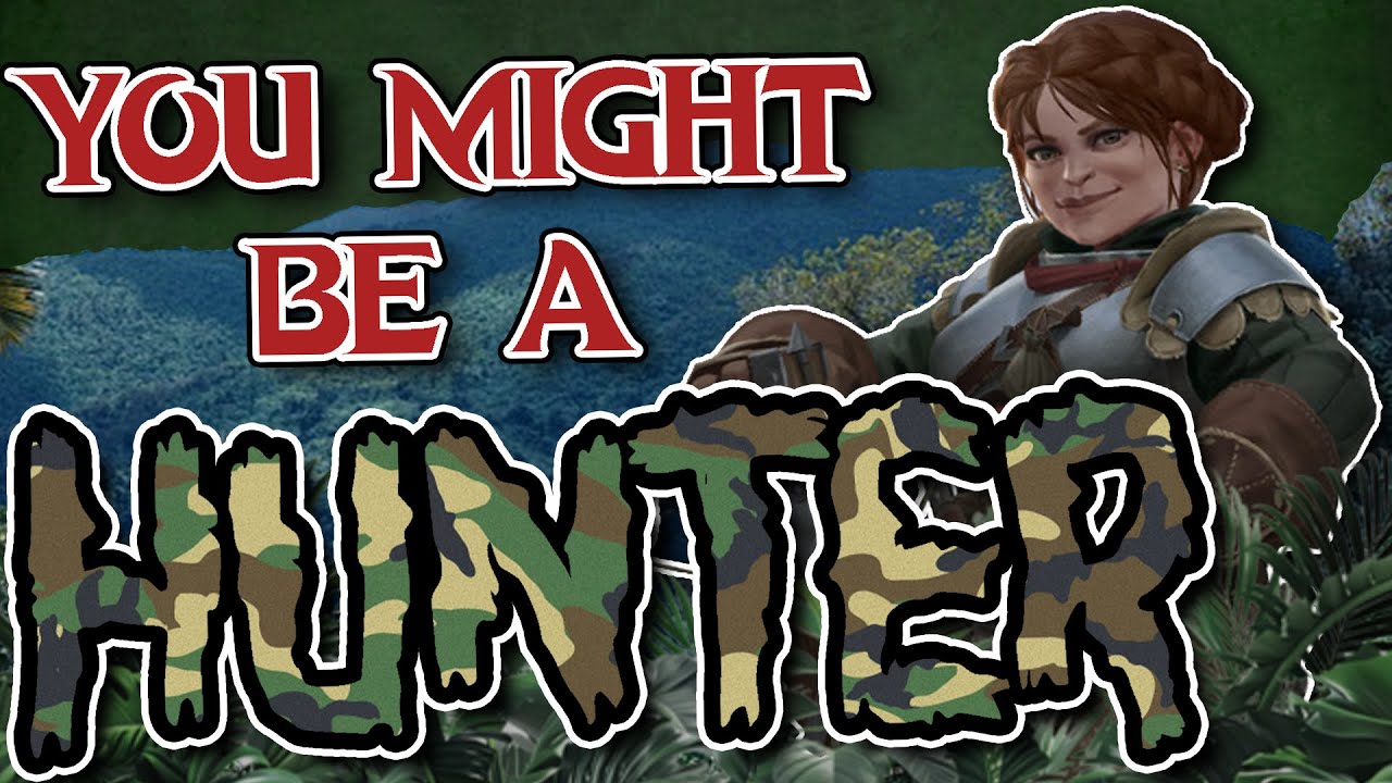 You Might Be a Hunter | Ranger Subclass Guide for DND 5e (2014)