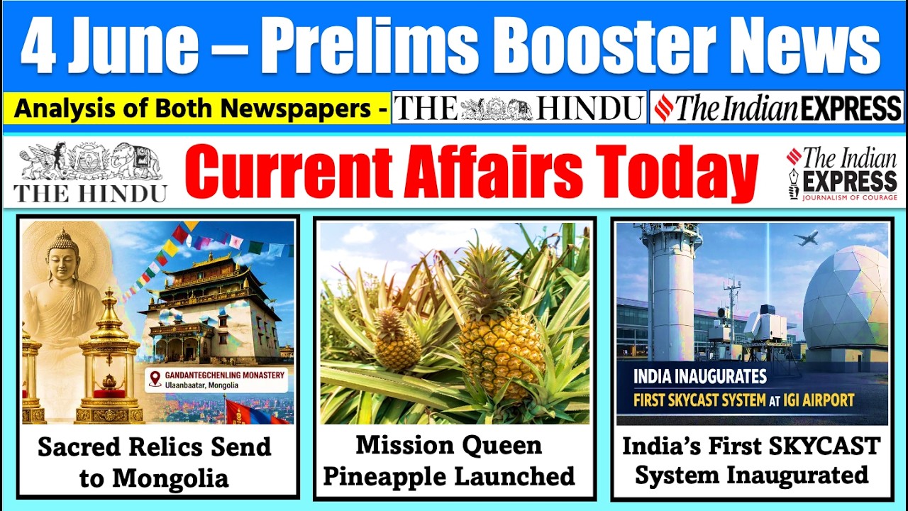 4 June 2026 | Current Affairs Today | The Hindu News Analysis, Indian Express News , PIB Analysis