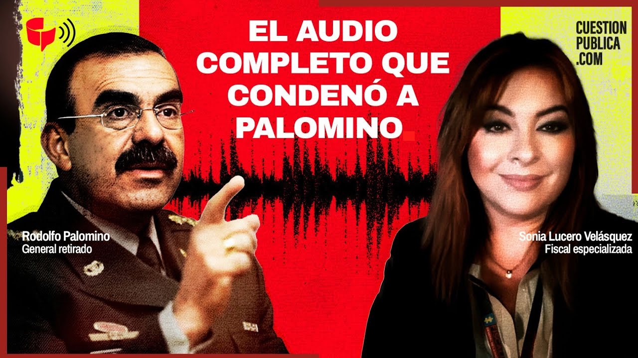 EL AUDIO COMPLETO QUE CONDENÓ A PALOMINO