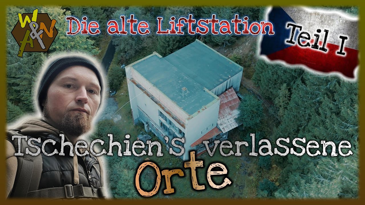 🏚️Tschechiens verlassene Orte - Teil 1️⃣ I DIE ALTE LIFTSTATION🚡#001