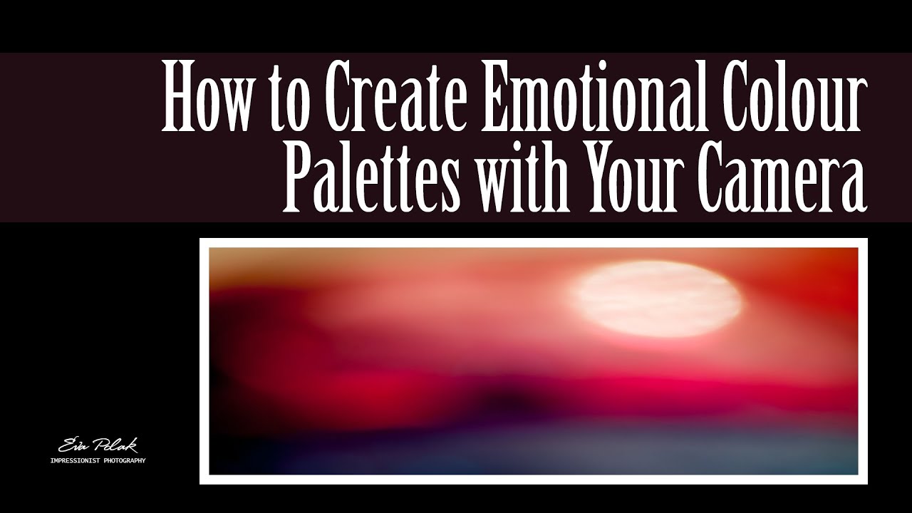 How to Create Emotional Colour Palettes with Your Camera | Colour Psychology for Photographers