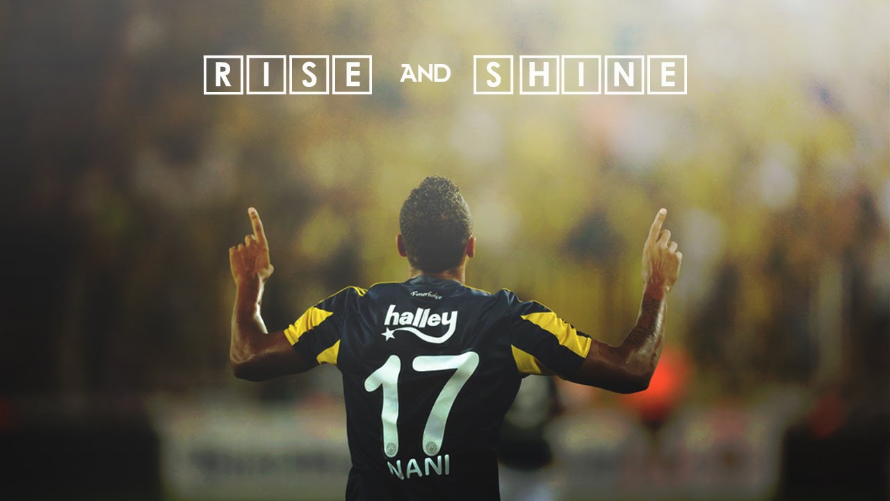 Fenerbahçe | Rise and Shine