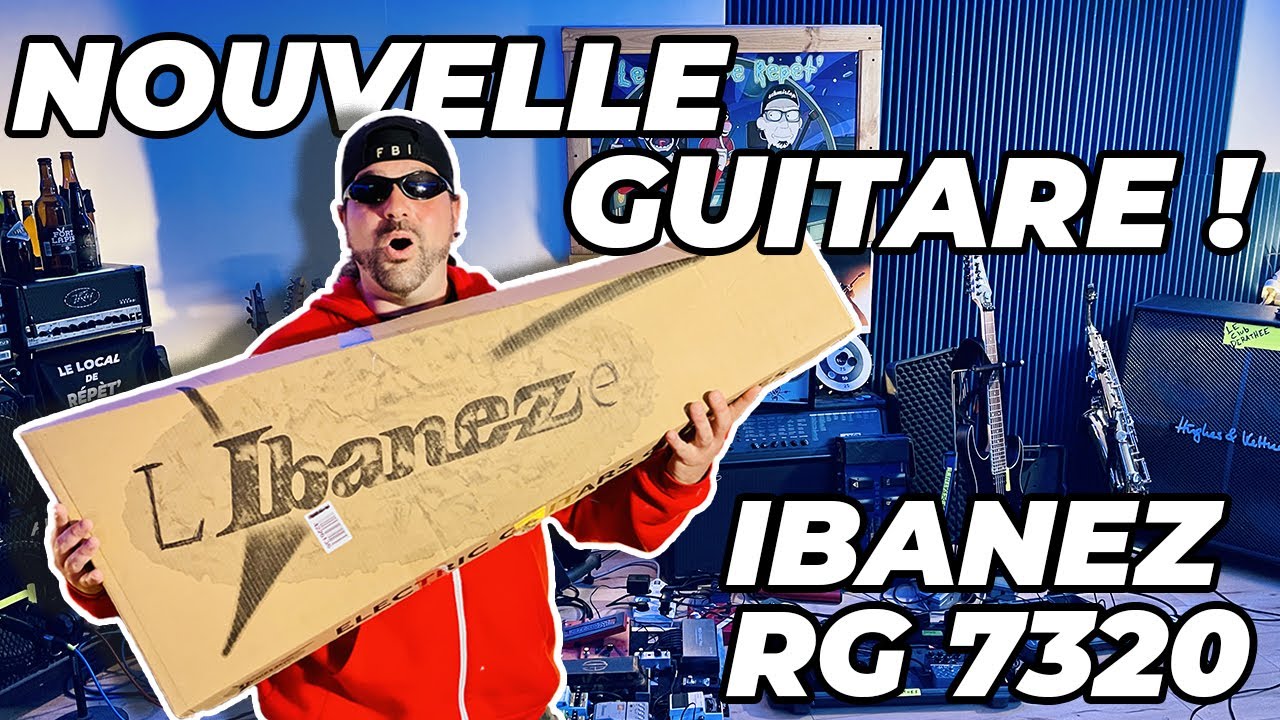 NOUVELLE GUITARE !!! - RG 7320 - LLDR #46